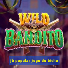 jb popular jogo do bicho